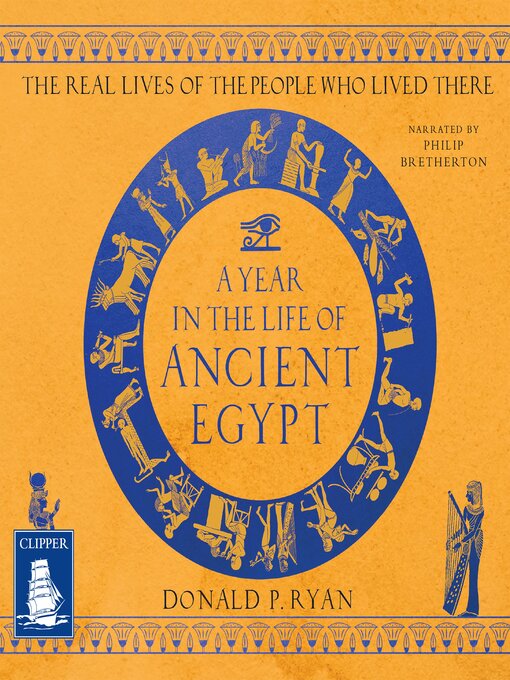 Title details for A Year in the Life of Ancient Egypt by Dr Donald P. Ryan - Wait list
